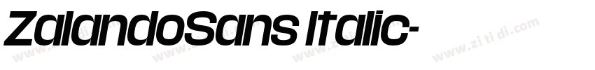 ZalandoSans Italic字体转换 ZalandoSans Italic字体转换